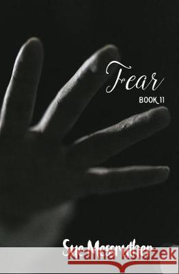 Fear Sue Messruther 9781548973162 Createspace Independent Publishing Platform - książka