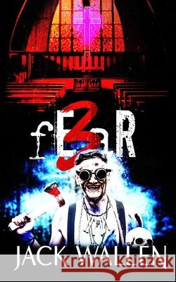 fEaR 3 Jack Wallen 9798519804738 Independently Published - książka