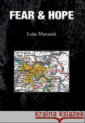 Fear & Hope Luke Marusiak 9781483645735 Xlibris Corporation - książka