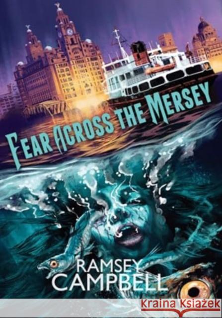 Fear Across the Mersey Ramsey Campbell 9781803943701 PS Publishing - książka