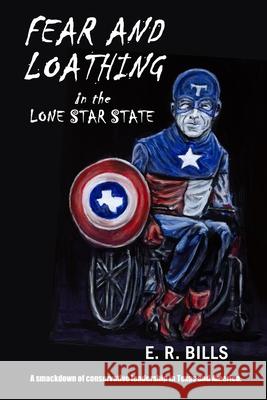 Fear and Loathing in the Lone Star State E. R. Bills 9780578956442 E. R. Bills - książka