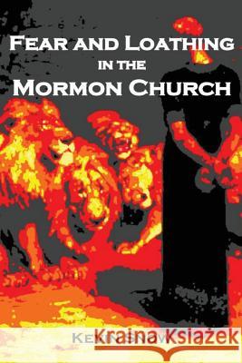 Fear and Loathing in the Mormon Church: (And Other Consequences of Disobedient Empathy) Boyce, John-Ross 9781546312956 Createspace Independent Publishing Platform - książka