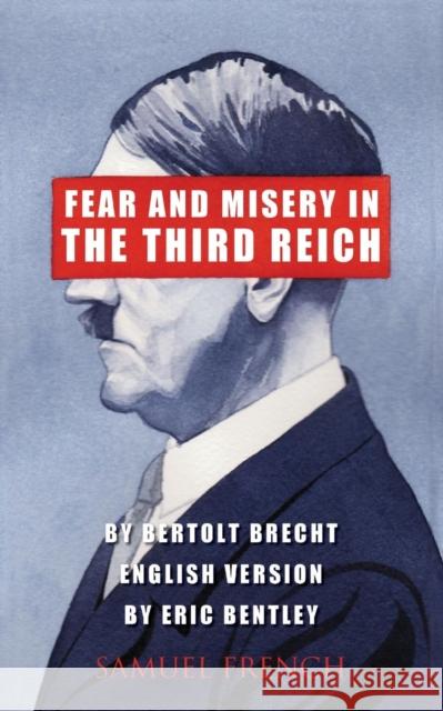 Fear and Misery in the Third Reich Bertolt Brecht Eric Bentley 9780573701597 Samuel French Trade - książka