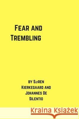 Fear and Trembling Johannes De Silentio, Søren Kierkegaard 9781387536665 Lulu.com - książka