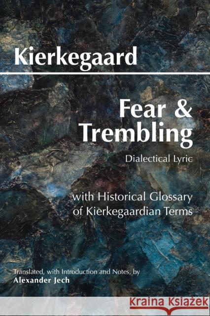 Fear and Trembling: Dialectical Lyric Søren Kierkegaard 9781647921750 Hackett Publishing Co, Inc - książka