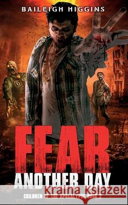 Fear Another Day Baileigh Higgins 9781980472919 Independently Published - książka