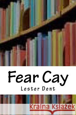 Fear Cay Lester Dent 9781986495615 Createspace Independent Publishing Platform - książka