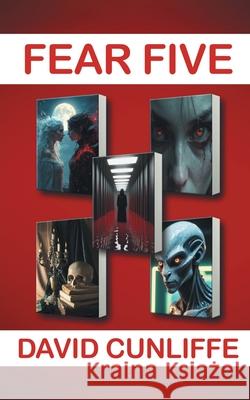 Fear Five David Cunliffe 9781836154020 Grosvenor House Publishing Limited - książka