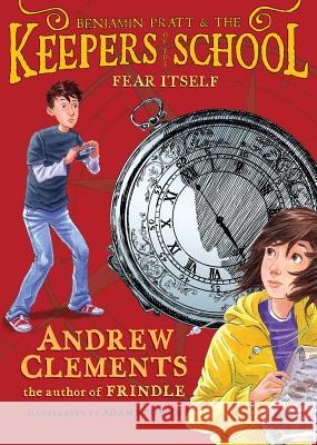 Fear Itself, 2 Clements, Andrew 9781416939085 Atheneum Books - książka