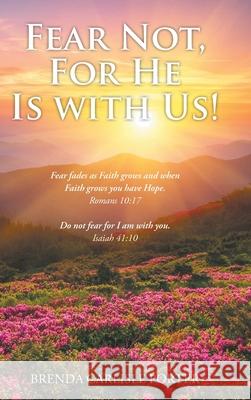 Fear Not, For He Is with Us! Brenda Carlisle Porter 9781098067335 Christian Faith - książka