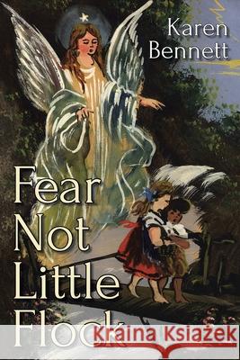 Fear Not Little Flock Karen Bennett Cap Csw O M 9781638447634 Christian Faith - książka
