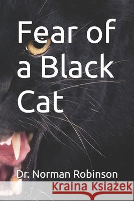 Fear of a Black Cat Norman Robinson 9781090652010 Independently Published - książka