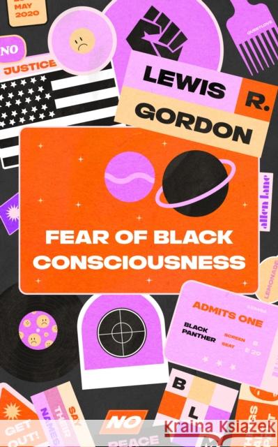 Fear of Black Consciousness Lewis R. Gordon 9780241374139 Penguin Books Ltd - książka