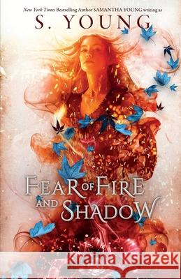 Fear of Fire and Shadow S Young 9781838301705 Samantha Young - książka