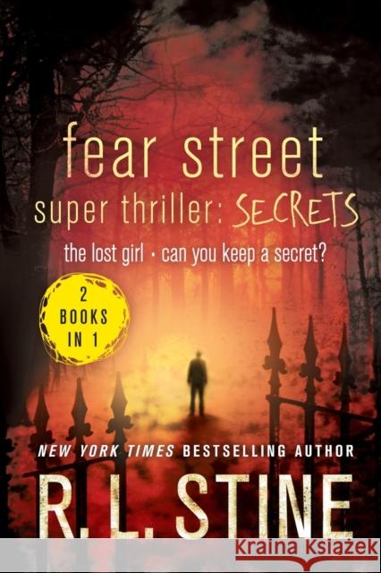 Fear Street Super Thriller: Secrets Stine, R. L. 9781250096487 Thomas Dunne Book for St. Martin's Griffin - książka