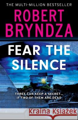 Fear The Silence Robert Bryndza 9781914547423 Raven Street Publishing - książka