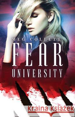 Fear University Meg Collett 9781517002145 Createspace - książka