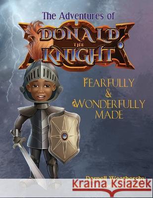 Fearfully and Wonderfully Made Darnell Weathersby 9781943342501 Destined to Publish - książka