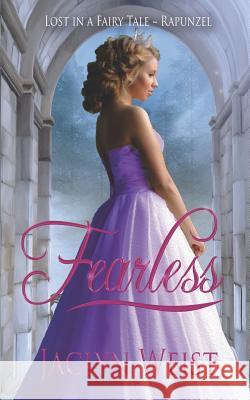 Fearless: A Rapunzel Retelling Jaclyn Weist 9781985245730 Createspace Independent Publishing Platform - książka