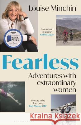 Fearless: Adventures with Extraordinary Women Louise Minchin 9781399401180 Bloomsbury Publishing PLC - książka