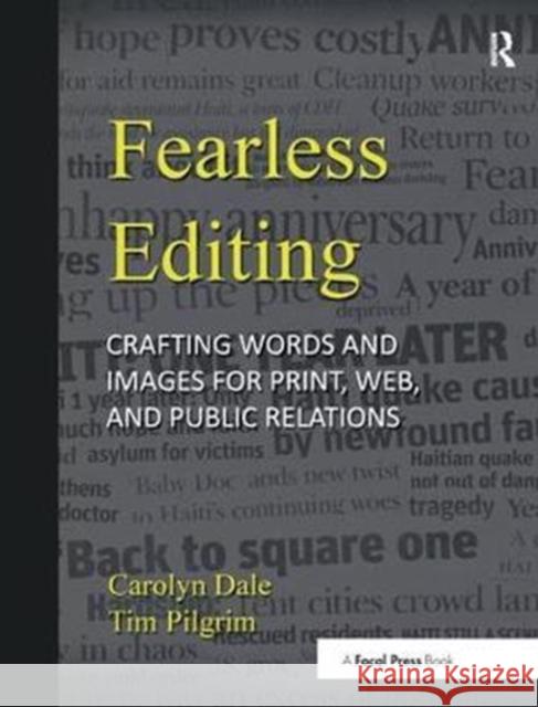 Fearless Editing: Crafting Words and Images for Print, Web, and Public Relations Pilgrim, Tim 9781138454002  - książka