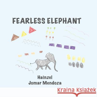 Fearless Elephant Hainzel Baca Jomar Josiah Mendoza J. L. Mendoza 9780692116388 Not Avail - książka
