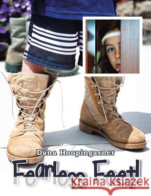 Fearless Feet! Dana Hoopingarner 9781490885933 WestBow Press - książka