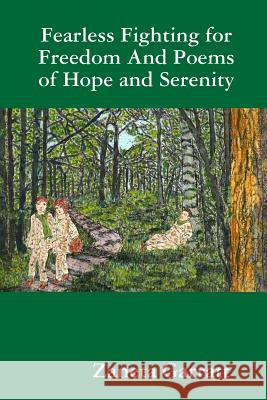 Fearless Fighting for Freedom And Poems of Hope and Serenity Zaneta Garratt 9780359671540 Lulu.com - książka