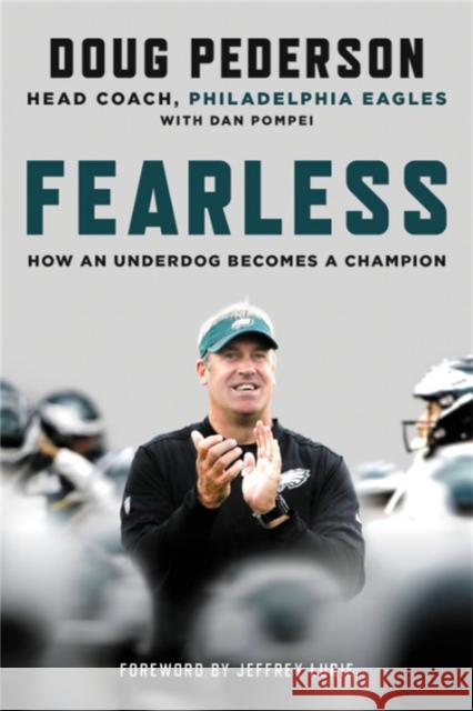 Fearless: How an Underdog Becomes a Champion Doug Pederson Dan Pompei 9780316451659 Hachette Books - książka