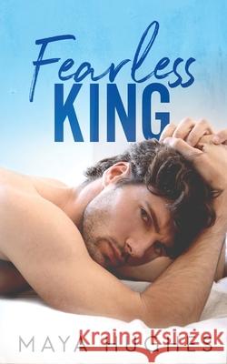 Fearless King Maya Hughes 9781950117024 Some Kind of Wonderful Publishing LLC - książka