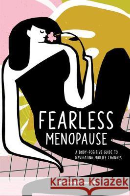 Fearless Menopause: A Body-Positive Guide to Navigating Midlife Changes Barbara, MD DePree 9781641527309 Rockridge Press - książka