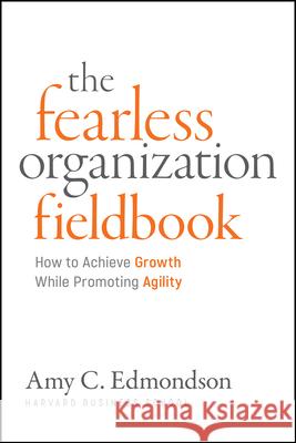 Fearless Organization Field Book Amy C. Edmondson 9781394395033 Wiley - książka