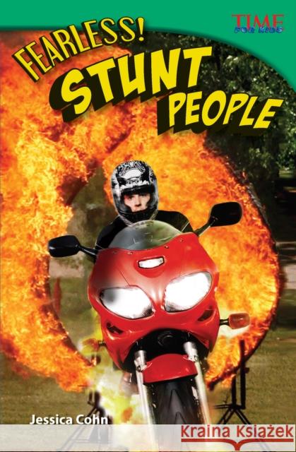 Fearless! Stunt People Cohn, Jessica 9781433349416 Teacher Created Materials - książka