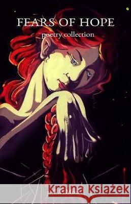Fears of hope. Moci, G. P. 9781720593928 Createspace Independent Publishing Platform - książka