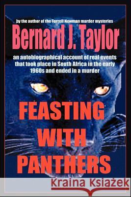 Feasting with Panthers Bernard J. Taylor 9780595312948 Mystery and Suspense Press - książka