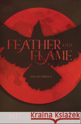 Feather and Flame Megan O'Russell 9781951359157 Ink Worlds Press - książka