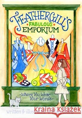 Feathergill's Fabulous Emporium Mary Coons Mary Coons 9780976917922 North Pine Publications - książka