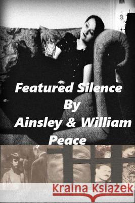 Featured Silence: A Hollywood Murder William Arthur Peace Ainsley Peace 9781511723855 Createspace Independent Publishing Platform - książka