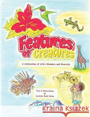 Features of Creatures Simon, Lucienne Bond 9798295812187 Lucienne Bond Simon - książka