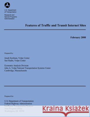 Features of Traffic and Transit Internet Sites U. S. Department of Transportation 9781493594603 Createspace - książka