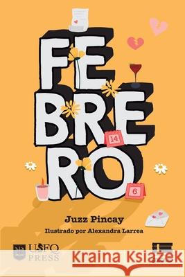 Febrero Alexandra Larrea Juzz Pincay 9789978682845 Ediquid - książka