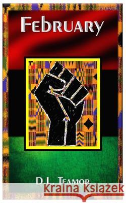 February D. L. Teamor 9781973774969 Createspace Independent Publishing Platform - książka