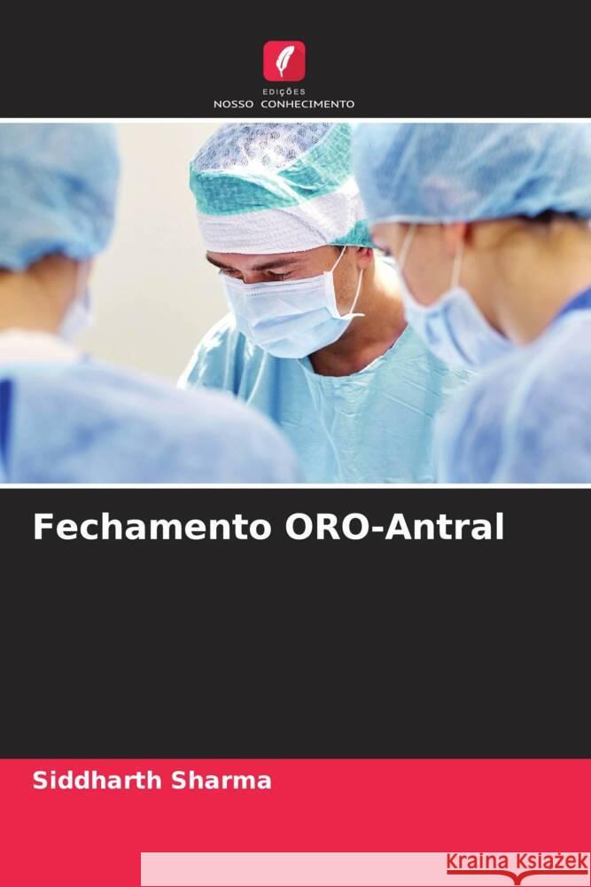 Fechamento ORO-Antral Sharma, Siddharth 9786204913391 Edições Nosso Conhecimento - książka