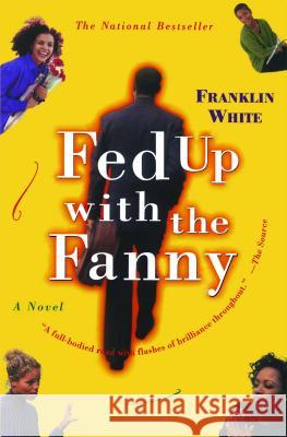 Fed Up with the Fanny Franklin White 9780684852010 Simon & Schuster - książka