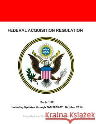Federal Acquisition Regulation: Parts 1-22 Scott Orbach 9781502969422 Createspace - książka