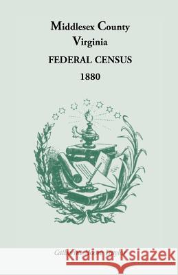 Federal Census 1880 Middlesex County, Virginia Catherine Moore Traylor 9780788446993 Heritage Books - książka