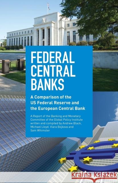 Federal Central Banks: A Comparison of the US Federal Reserve and the European Central Bank Whimster, Sam 9781907144103 Forumpress - książka