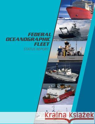 Federal Oceanographic Fleet Status Report National Ocean Council 9781511824989 Createspace - książka