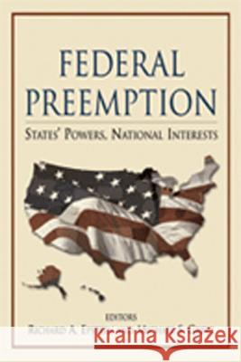 Federal Preemption: States' Powers, National Interests Richard A. Epstein Michael S. Greve 9780844742540 American Enterprise Institute Press - książka