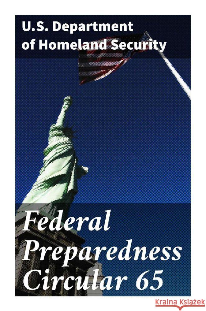 Federal Preparedness Circular 65 Security, U.S. Department of Homeland 9788027239764 Good Press - książka